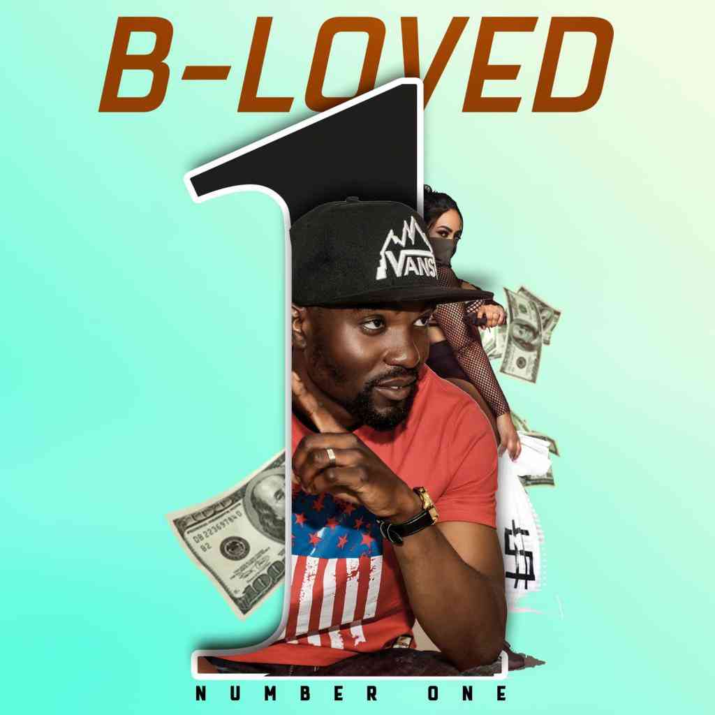 B-Loved - "Number One" - Zambian Music Blog