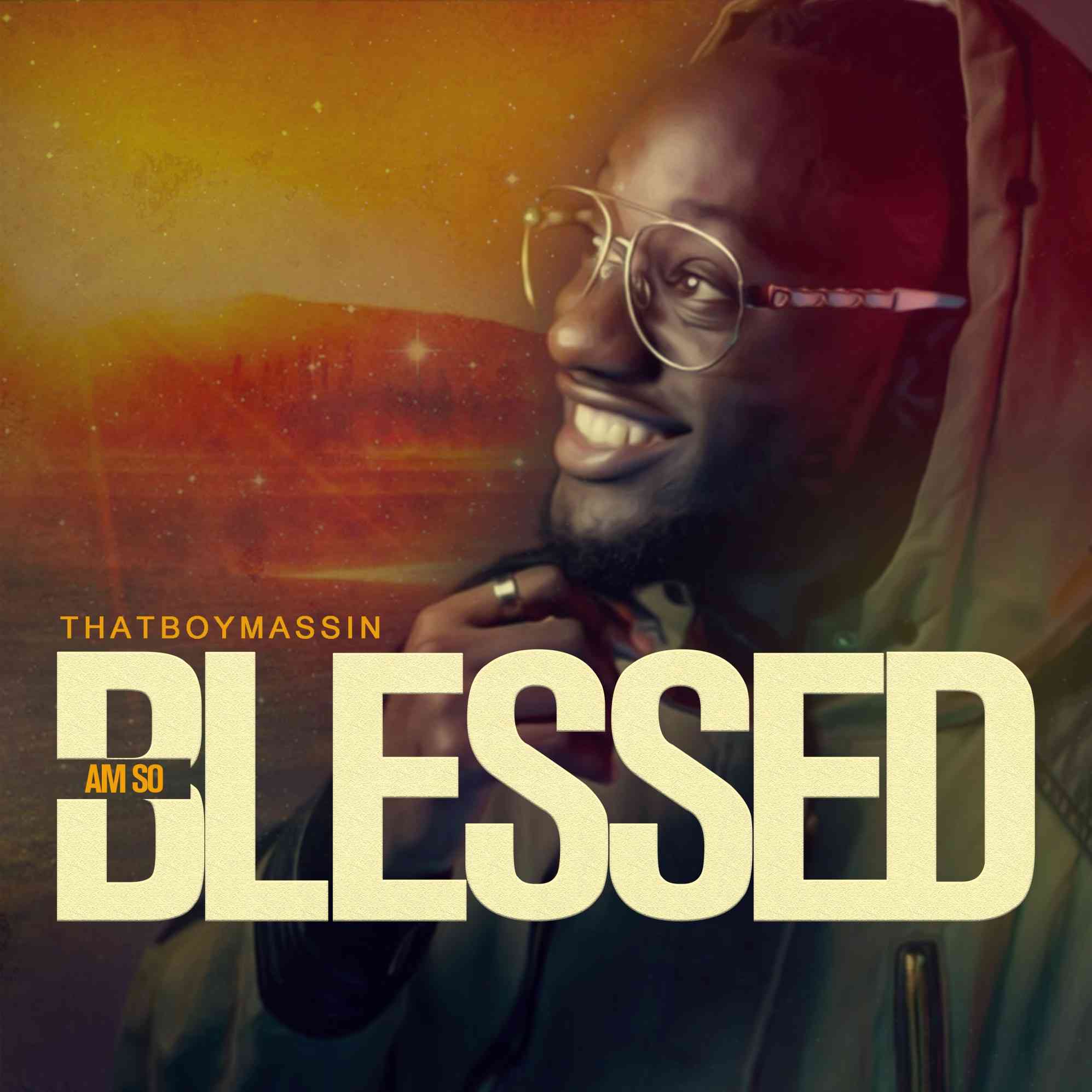 Massin – “Am So Blessed”