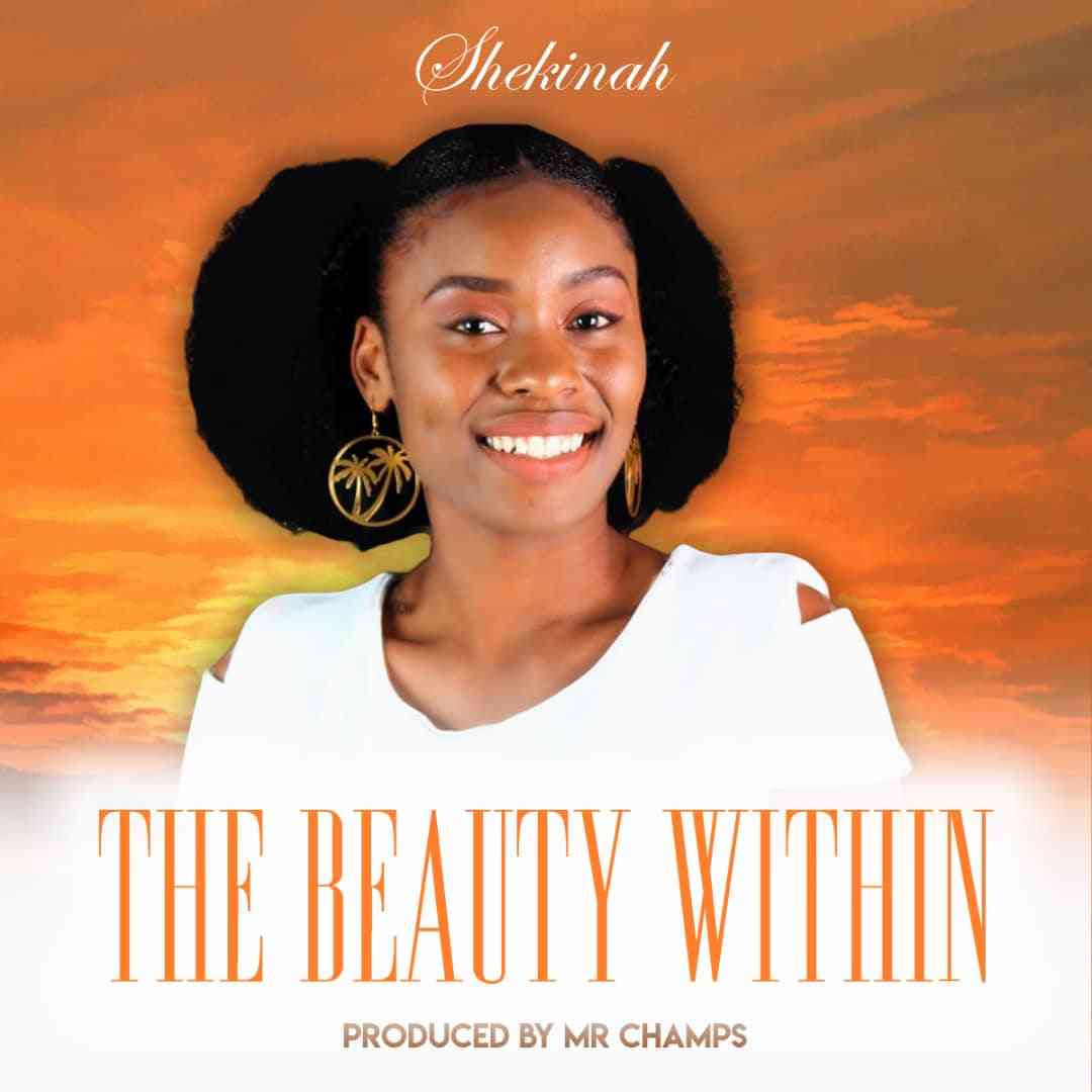 Shekinah – “The Beauty Within”