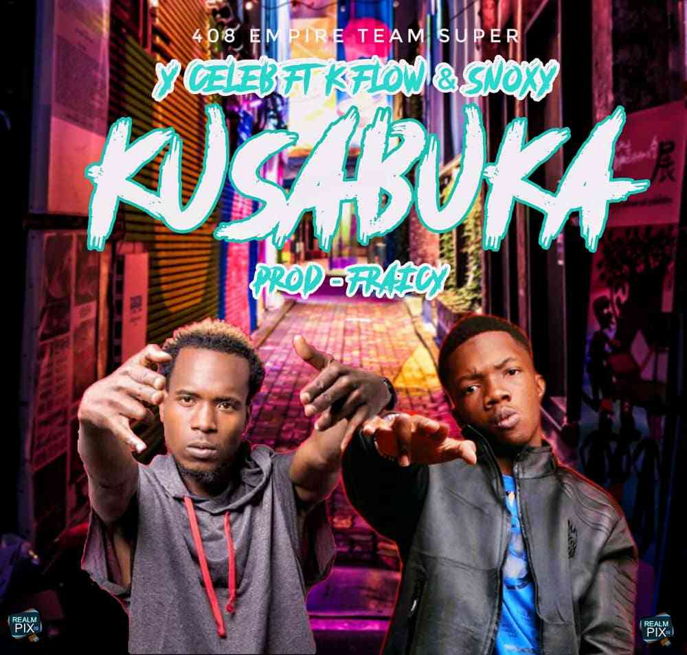 Y Celeb ft. Kay Flow & Snoxy "Kusabuka" Zambian Music Blog