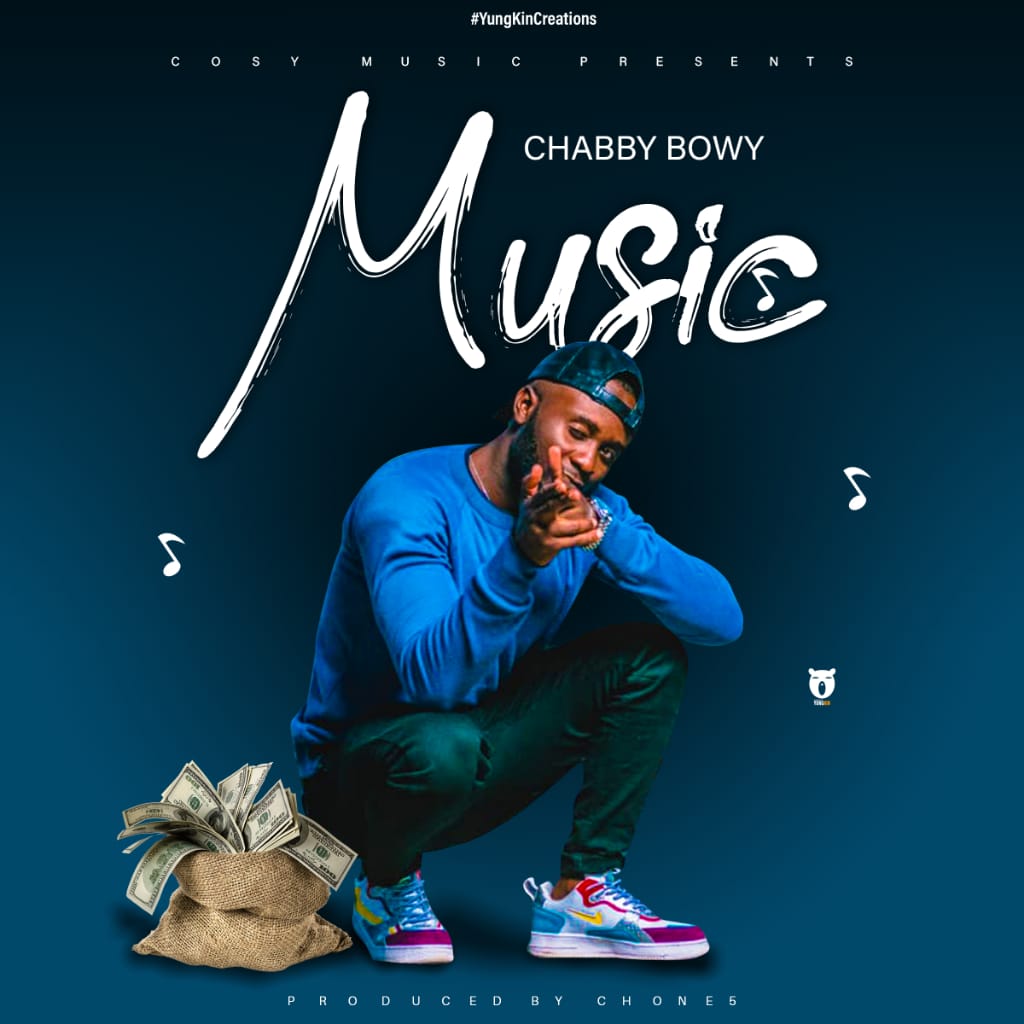 Chabby Bowy – “Music”