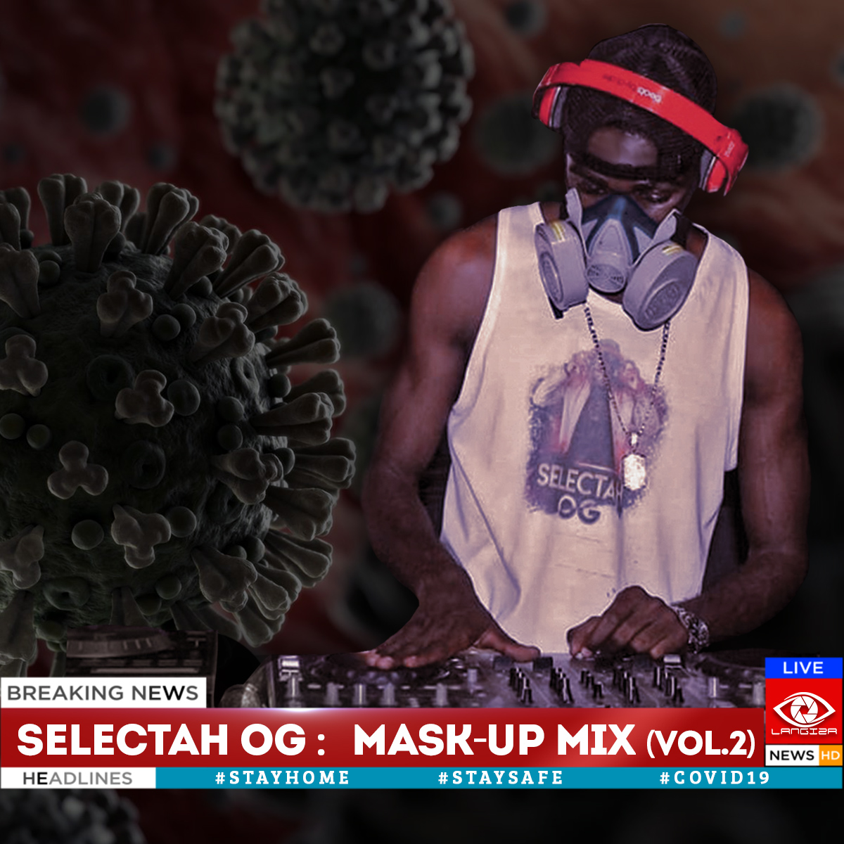 Selectah OG - "Mask-Up Dancehall Mix (Vol.2)" - Zambian Music Blog