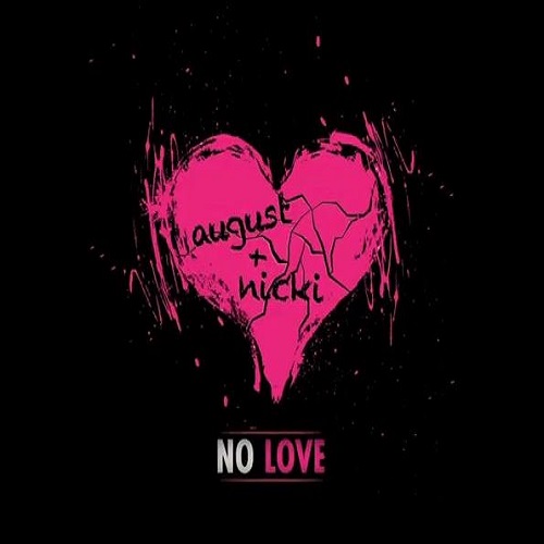 nicki minaj and august alsina no love lyrics