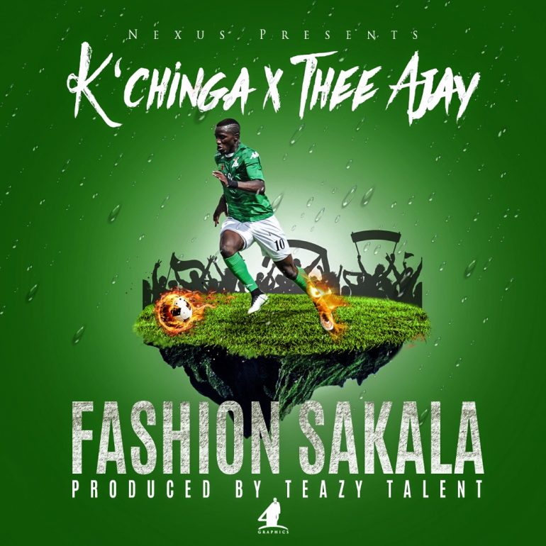 K'Chinga X Thee Ajay - "Fashion Sakala" (Prod. By Teazy) — Zambian Music Blog