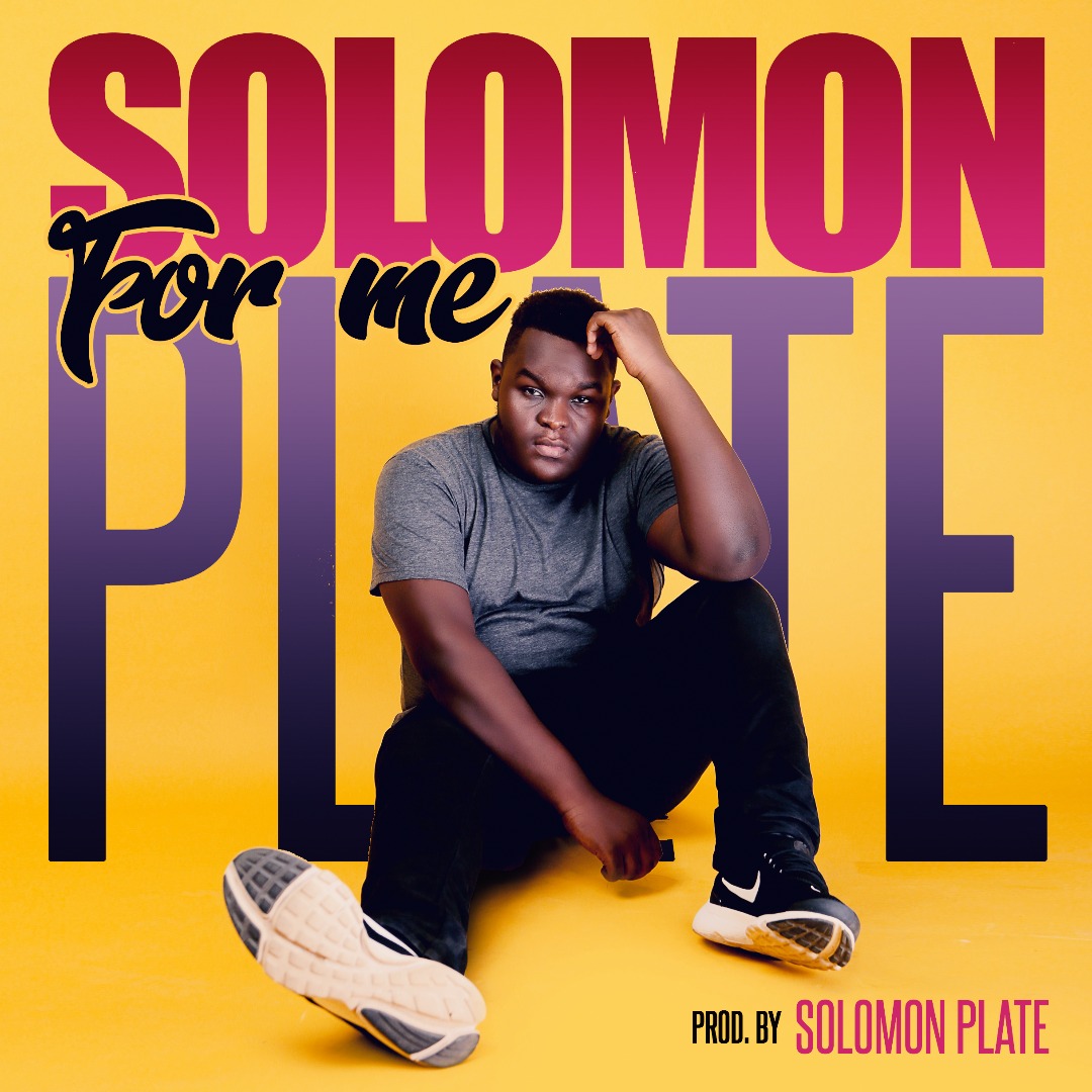 Solomon Plate – “For Me”