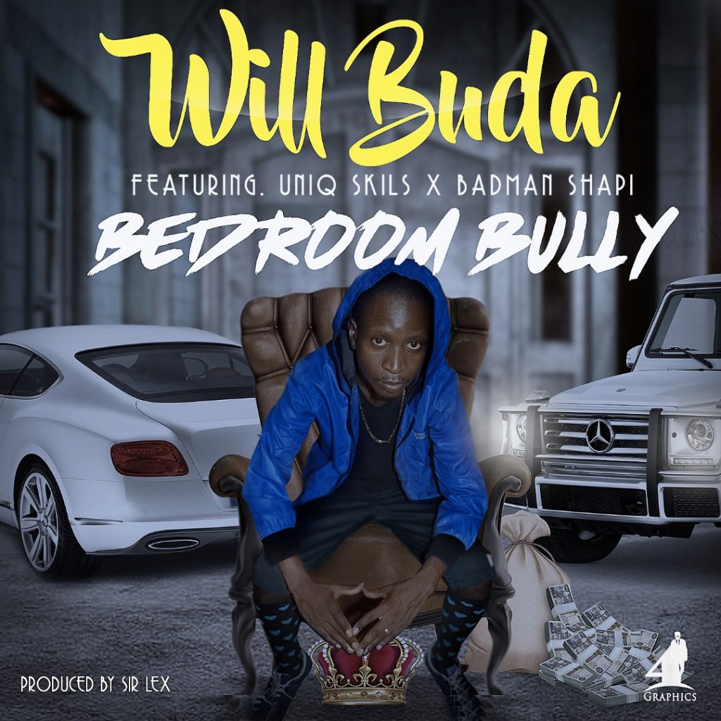 Zambian Music Blogwill Buda Bedroom Bully Ft Uniq