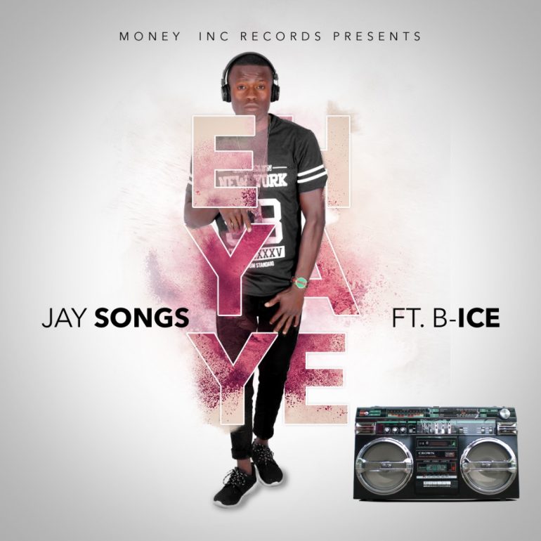 Jay Songs - "Eh Yaye" ft. B-Ice - Zambian Music Blog