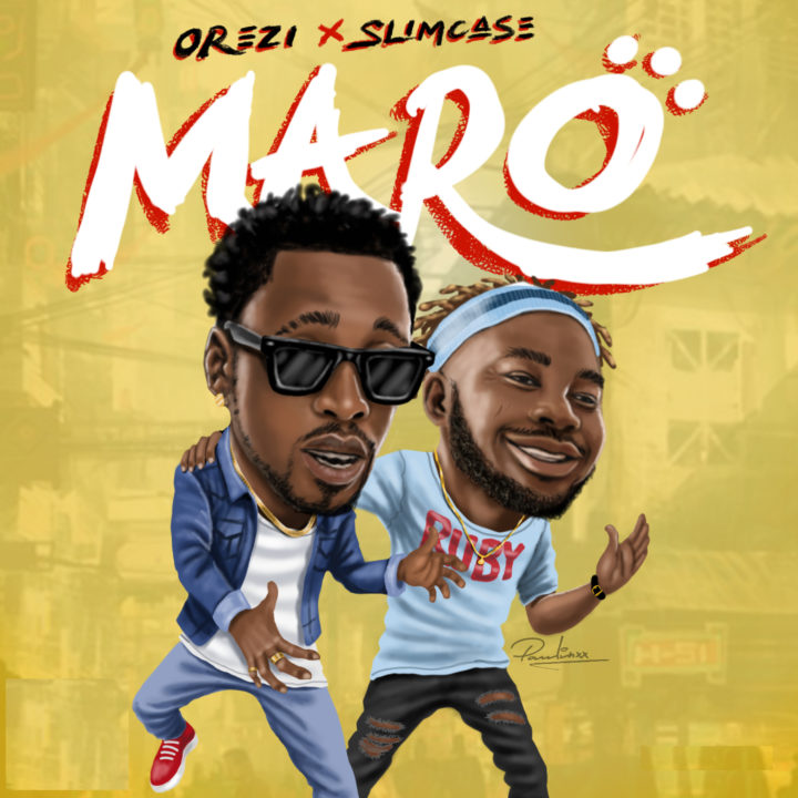 Orezi x Slimcase – “Maro”
