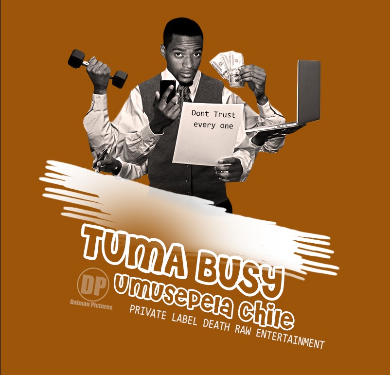 Umusepela Chile – “Tuma Busy”