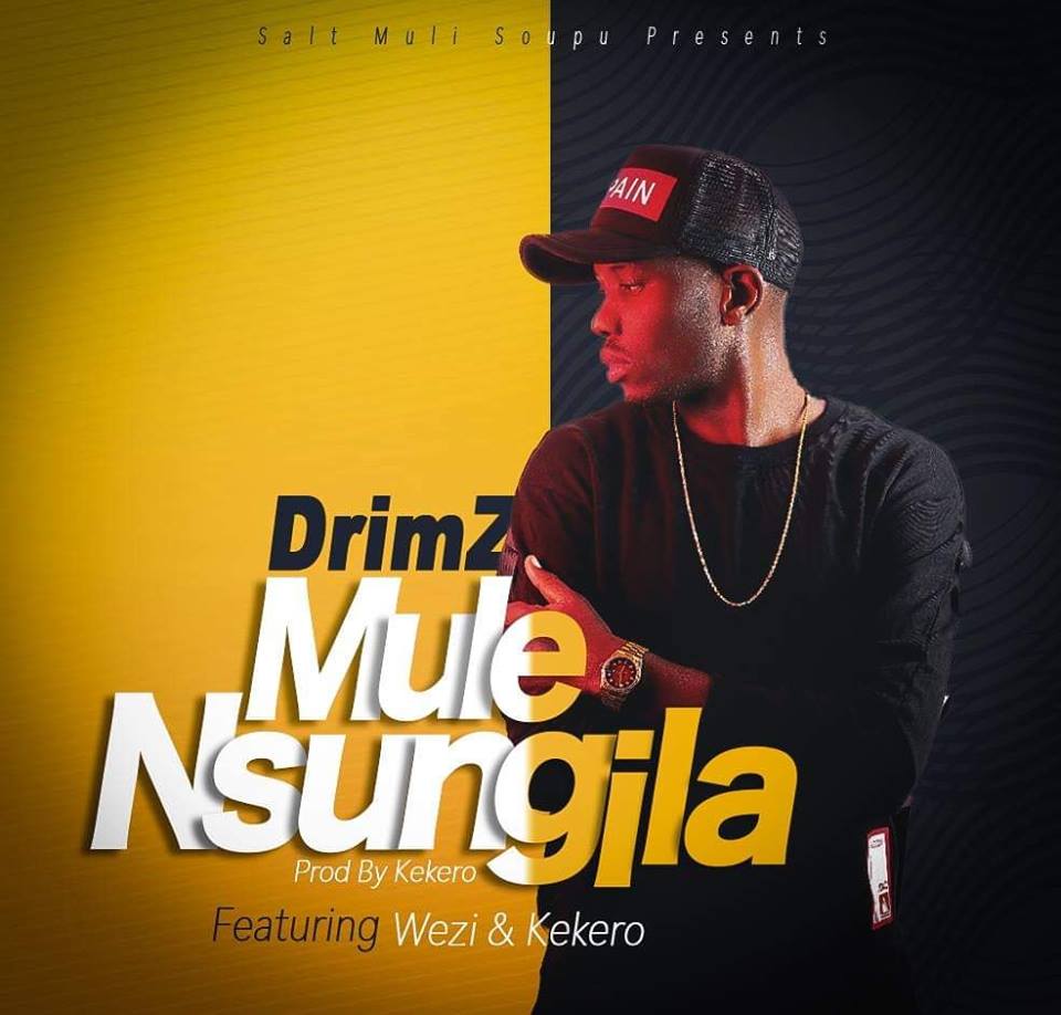 Drimz ft. Wezi X Kekero - 