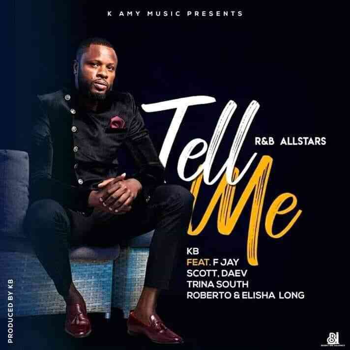 KB ft. F Jay, Scott, Daev, Trina South, Elisha Long & Roberto – “Tell Me”