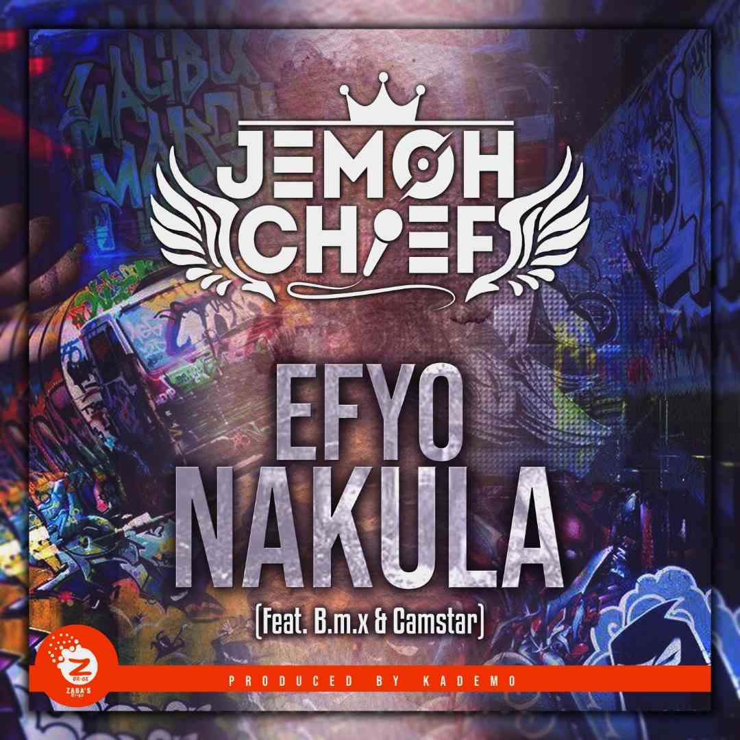 Jemoh Chief ft. Camster & B.M.X – “Efyo Nakula”