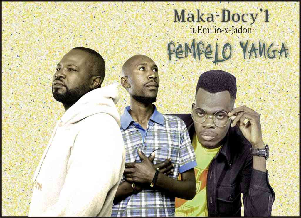 Maka Docy 1 ft. Jadon & Emilio – “Pempelo Yanga”