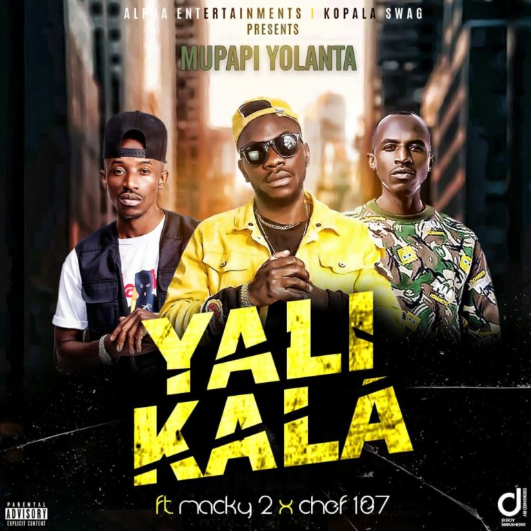 Mupapi Yolanta ft. Macky 2 & Chef 187 - Yali Kala — Zambian Music Blog