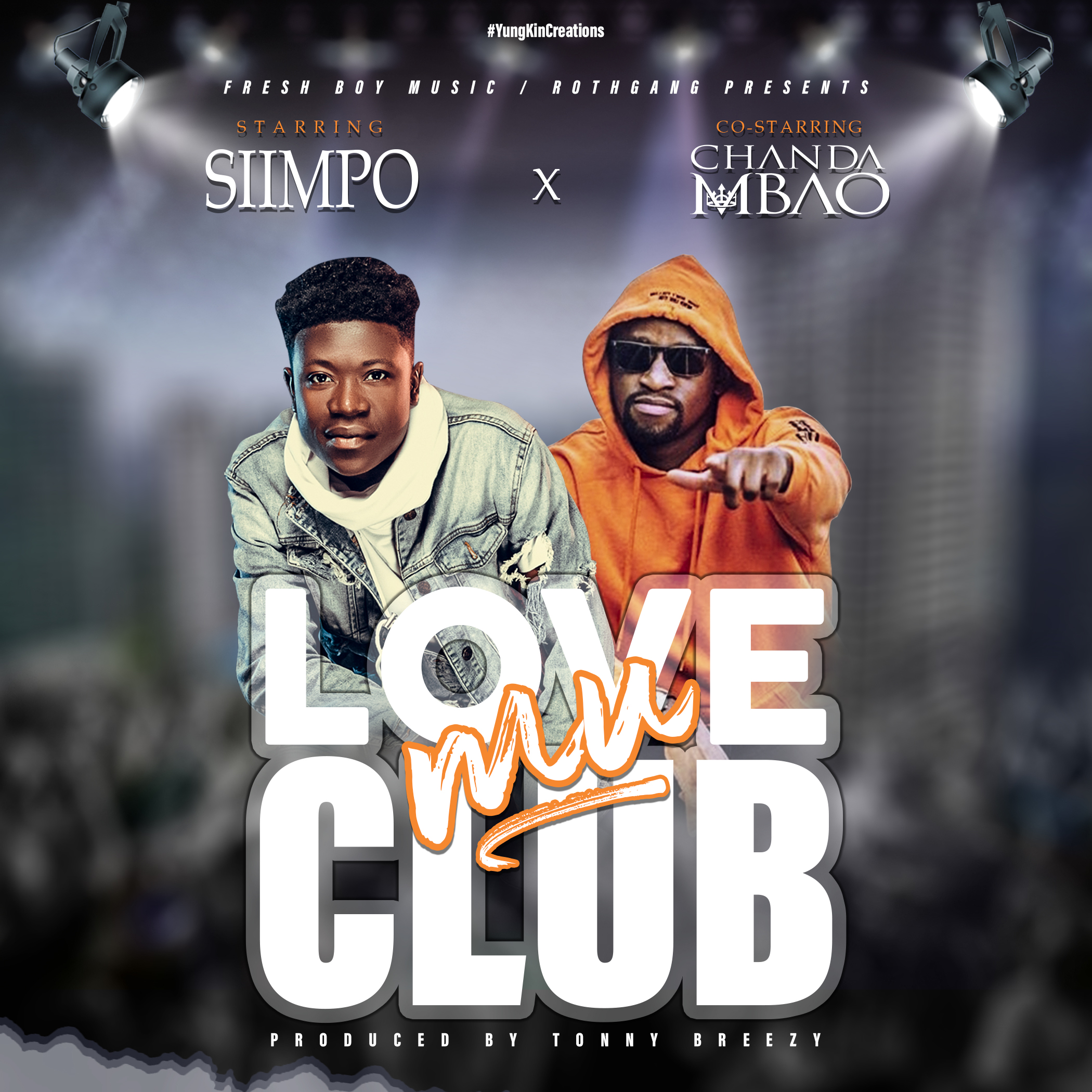 Siimpo X Chanda Mbao – “Luv Mu Club”