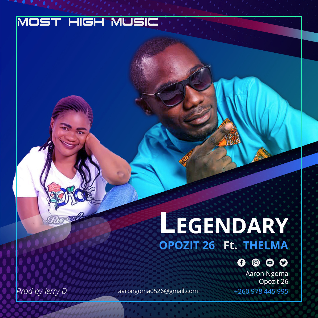 Opozit 26 ft. Thelma – “Legendary”