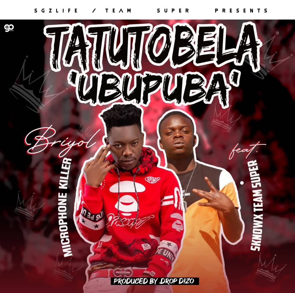 Briyol Microphonekiller ft. Sknowx – “Tatutobela Ubupuba”