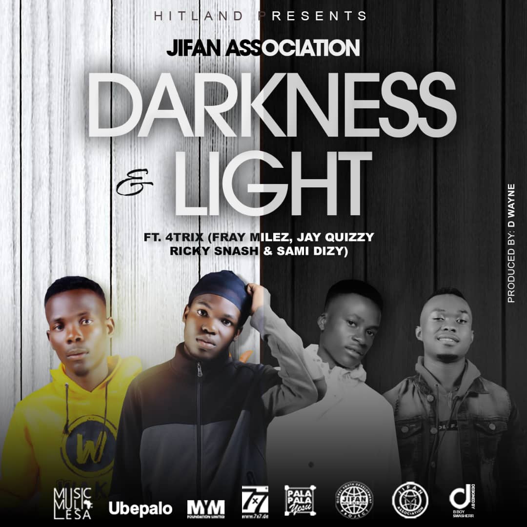 JIFAN Association ft. 4Trix – “Darkness And Light”
