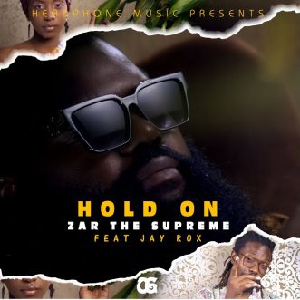 VIDEO: ZAR The SUPREME ft. Jay Rox – “Hold On”